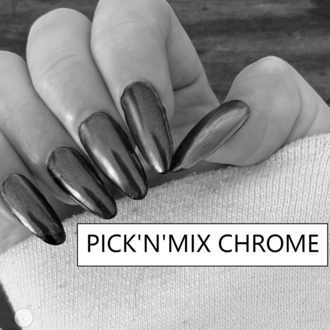 Chrome PICK'N'MIX